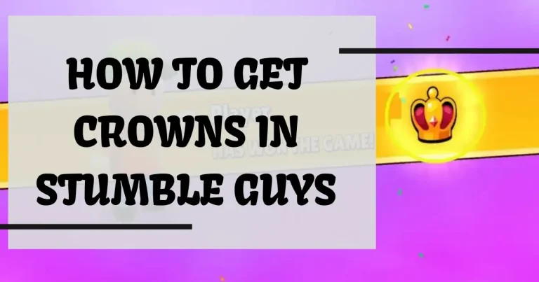 How to get Crowns in Stumble Guys